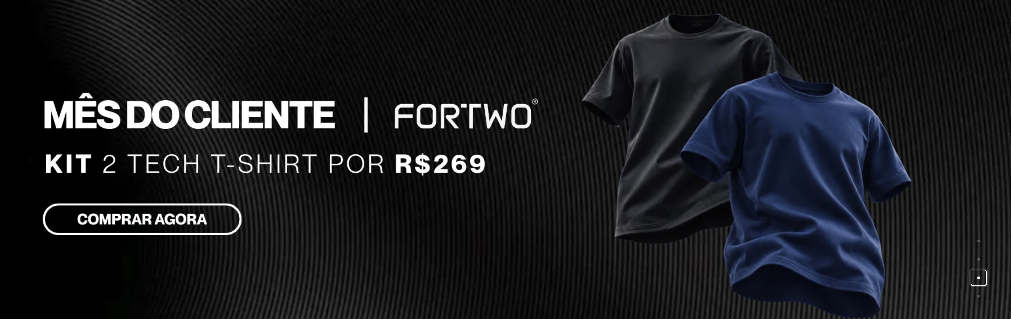 Banner Mês do Cliente: kit 2 Tech T-shirt por R$269
